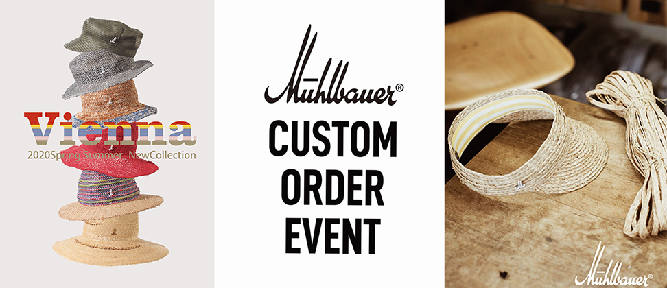 2020SS Mühlbauer Custom Order Event 開催します！